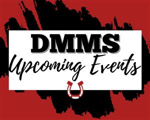  DMMS Upcoming Events