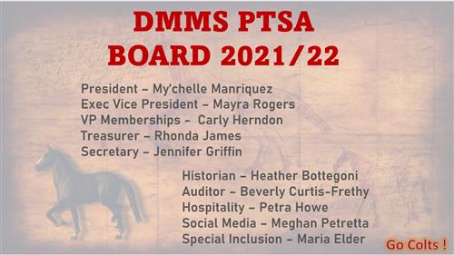 DMMS PTSA Board 2021 / 2022 President My'chelle Manriquez 