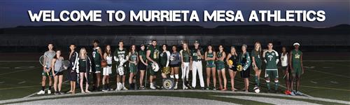 Welcome to Murrieta Mesa Athletics 